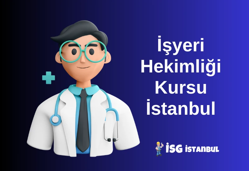İşyeri Hekimliği Kursu İstanbul